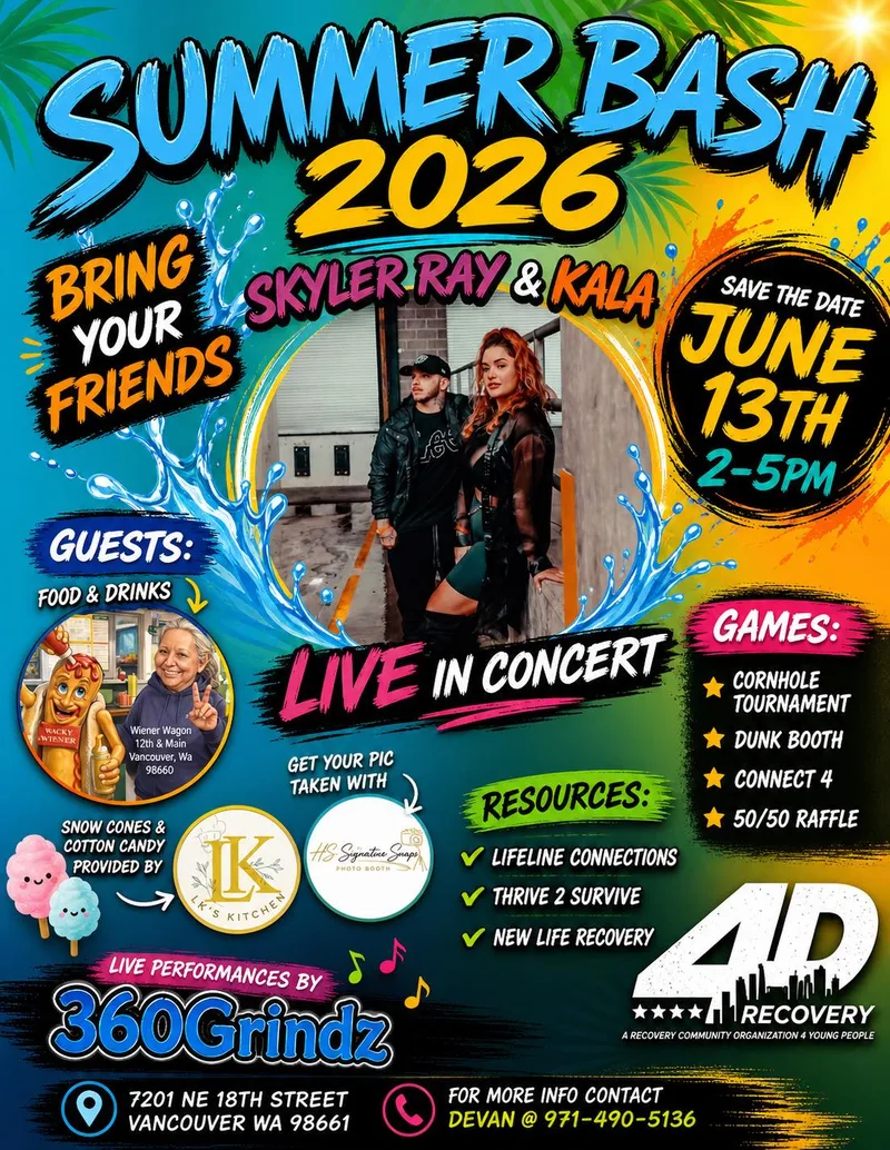 Summer Bash 2026 promotional flyer for a free live concert featuring Skyler Ray and Kala, hosted by 4D Recovery — a recovery community organization — on June 13th, 2–5 PM at 7201 NE 18th Street, Vancouver, WA. The event includes live performances by 360Grindz, food and drinks, games, a photo booth, and on-site recovery resources from Lifeline Connections, Thrive 2 Survive, and New Life Recovery.