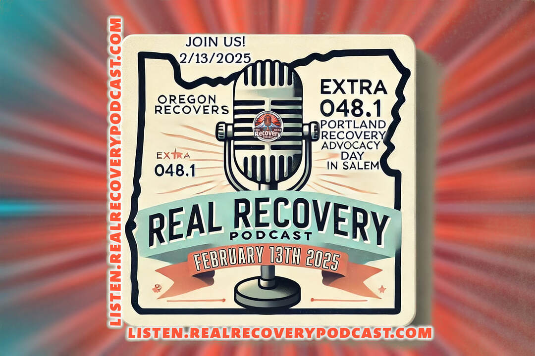 Oregon Recovers advocacy, Portland Advocacy Day 2025, addiction recovery policy, peer support services Oregon, alcohol tax funding recovery