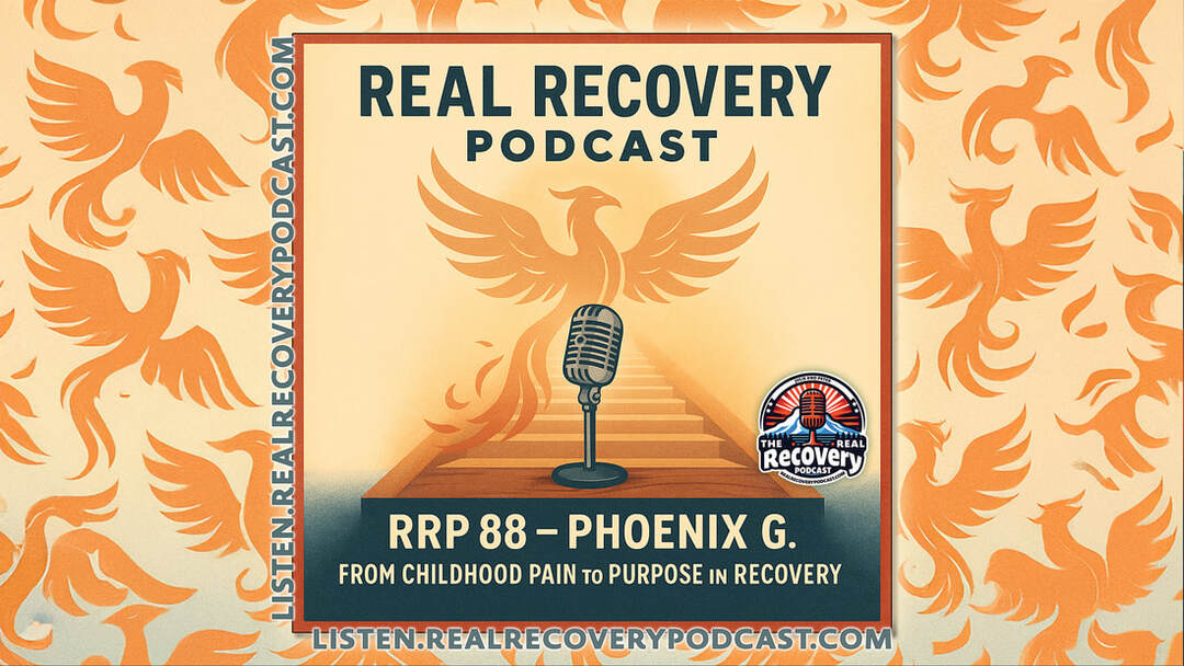 addiction recovery podcast, AA recovery stories, childhood trauma recovery, 12-step recovery, resilience in sobriety, recovery community stories