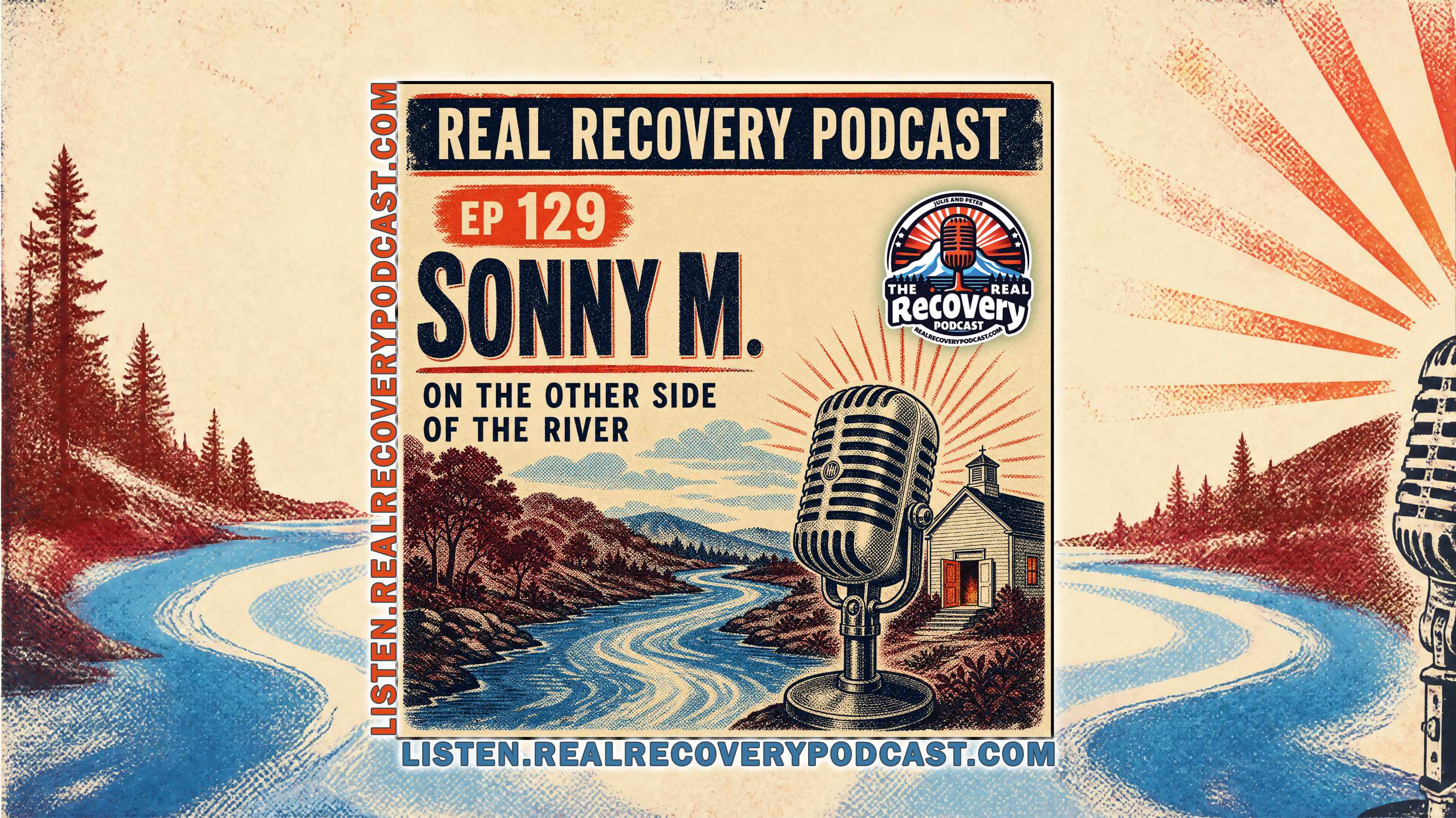 RRP 129 — Sonny M. / On the Other Side of the River: Grief, Recovery, and Finding a Way Forward